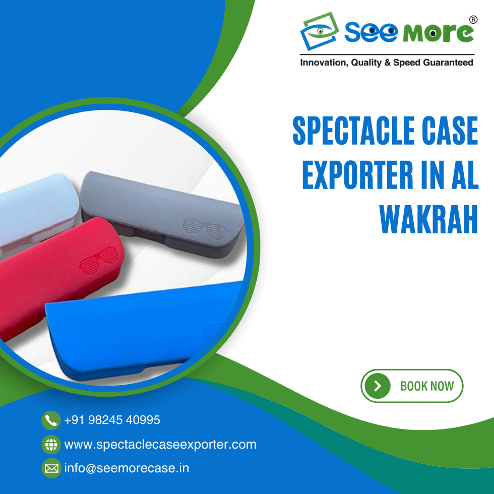 Spectacle Case Exporter in Al Wakrah